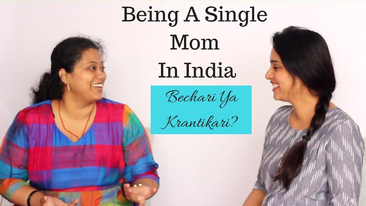 Being A Single Mom In India