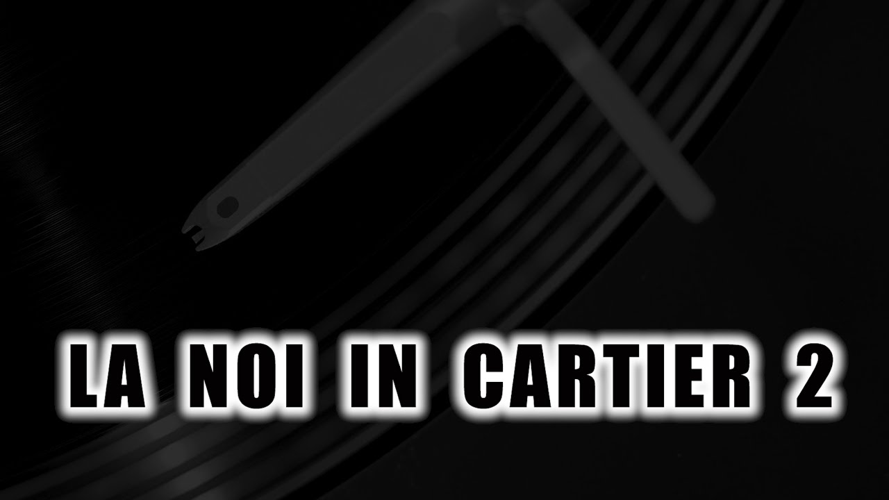 Cheloo & Lazar - La noi in cartier 2 feat Dan Gerosu, Alan, Rapstrolirical, Ombladon, Freakadadisk
