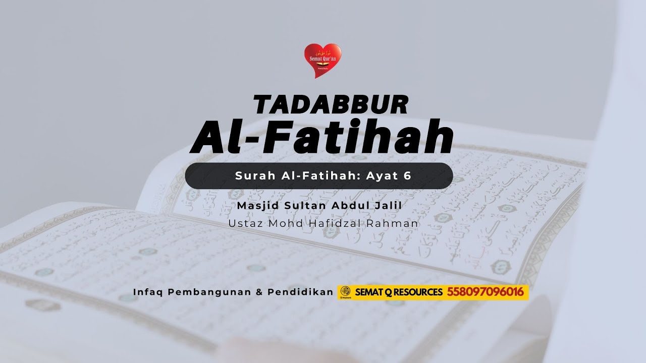 Kuliah Tadabbur Surah Al-Fatihah Ayat 6