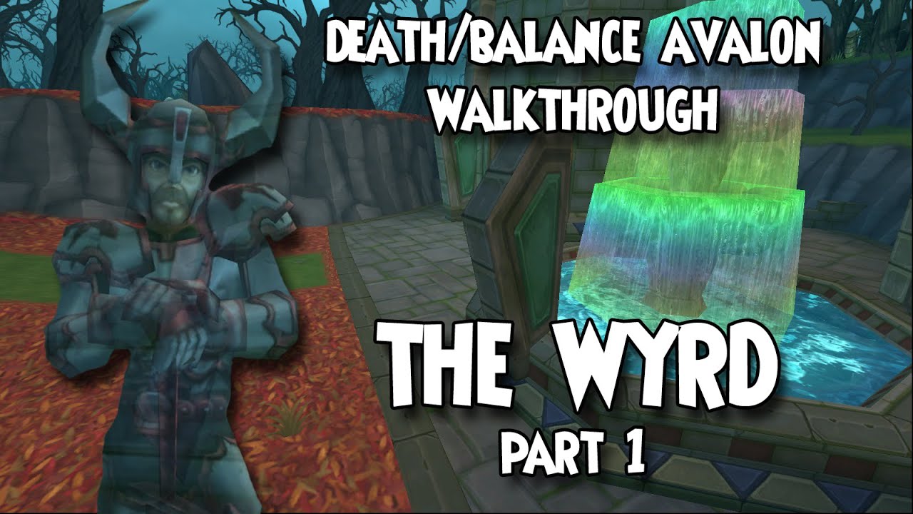 Wizard101: Death & Balance AVALON: Прохождение - THE WYRD, часть 1