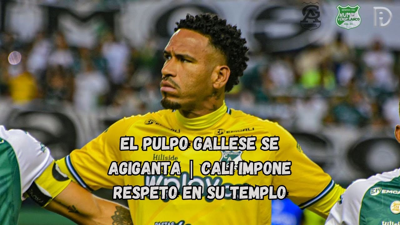 🐙 El Pulpo Gallese se agiganta | Cali impone respeto en su templo 💚🔥