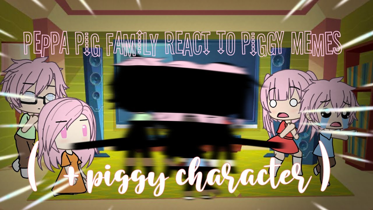 [2M VIEWS) -Peppa pig React to piggy memes-💫pt.2