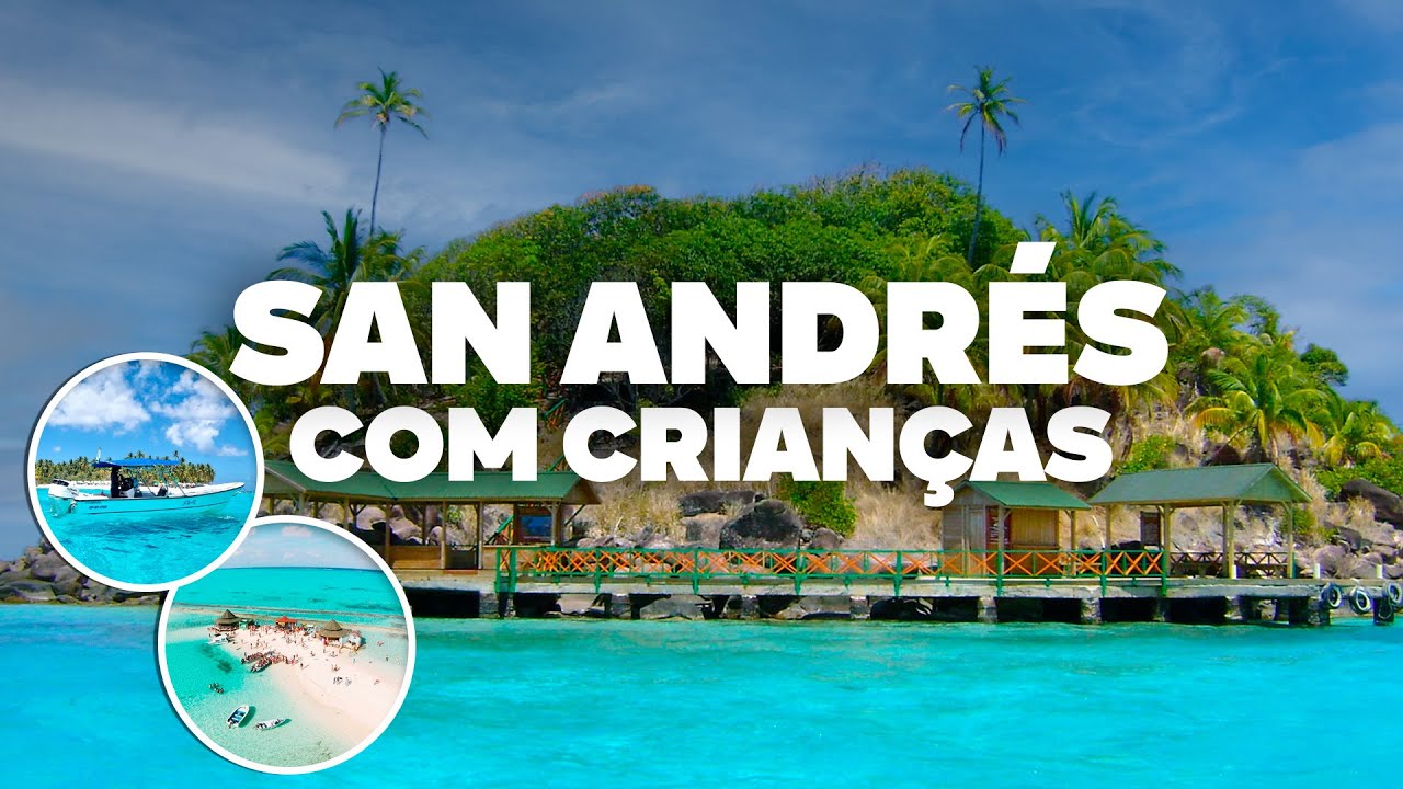 SAN ANDRÉS COM CRIANÇAS! Passeios, dicas e o que fazer!