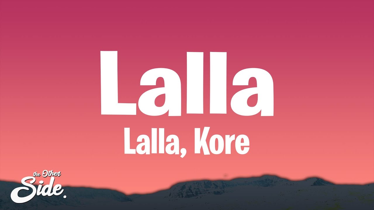 Kore, Hamza - Lalla (Lyrics)