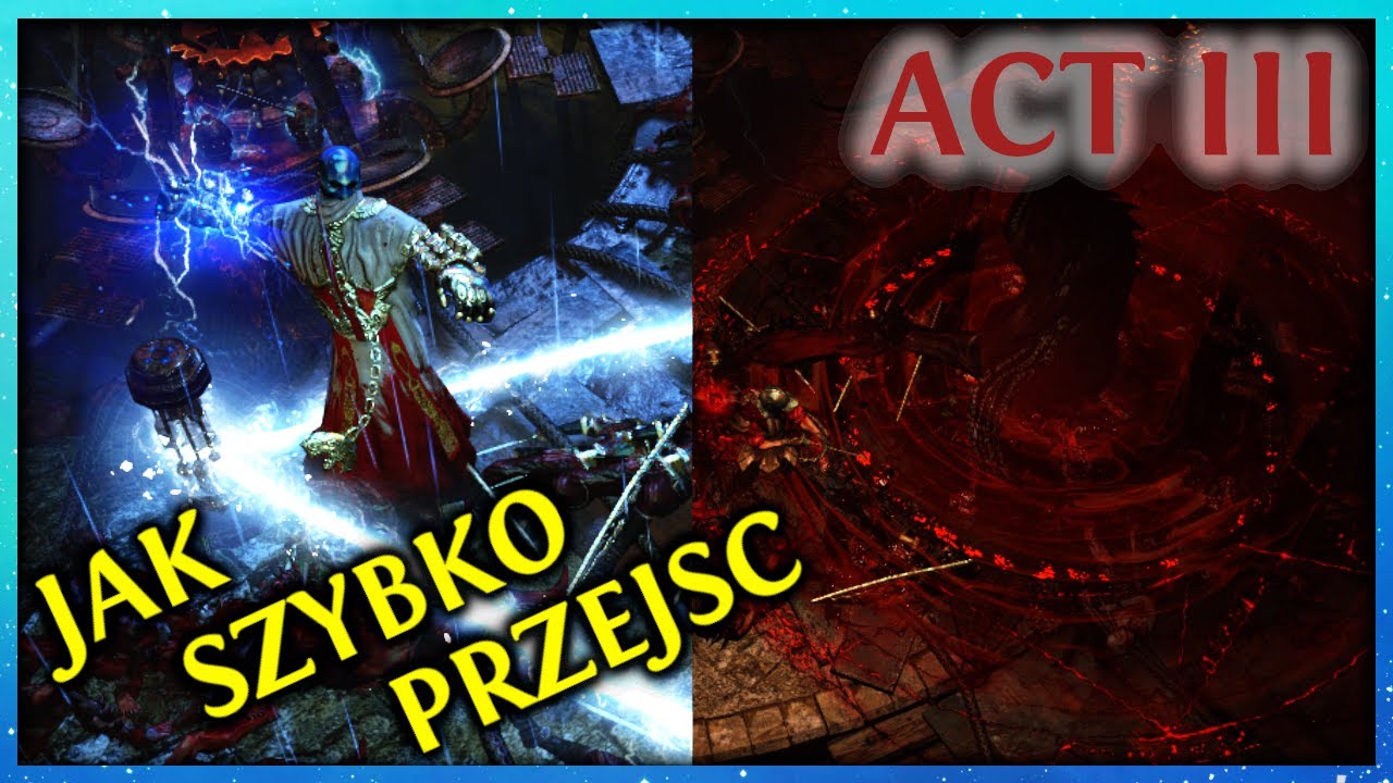 [PoE] Jak SZYBKO przejść akty w POE1 - AKT 3