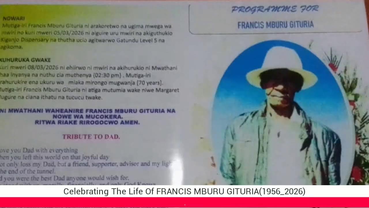 Celebrating The Life Of FRANCIS MBURU GITURIA