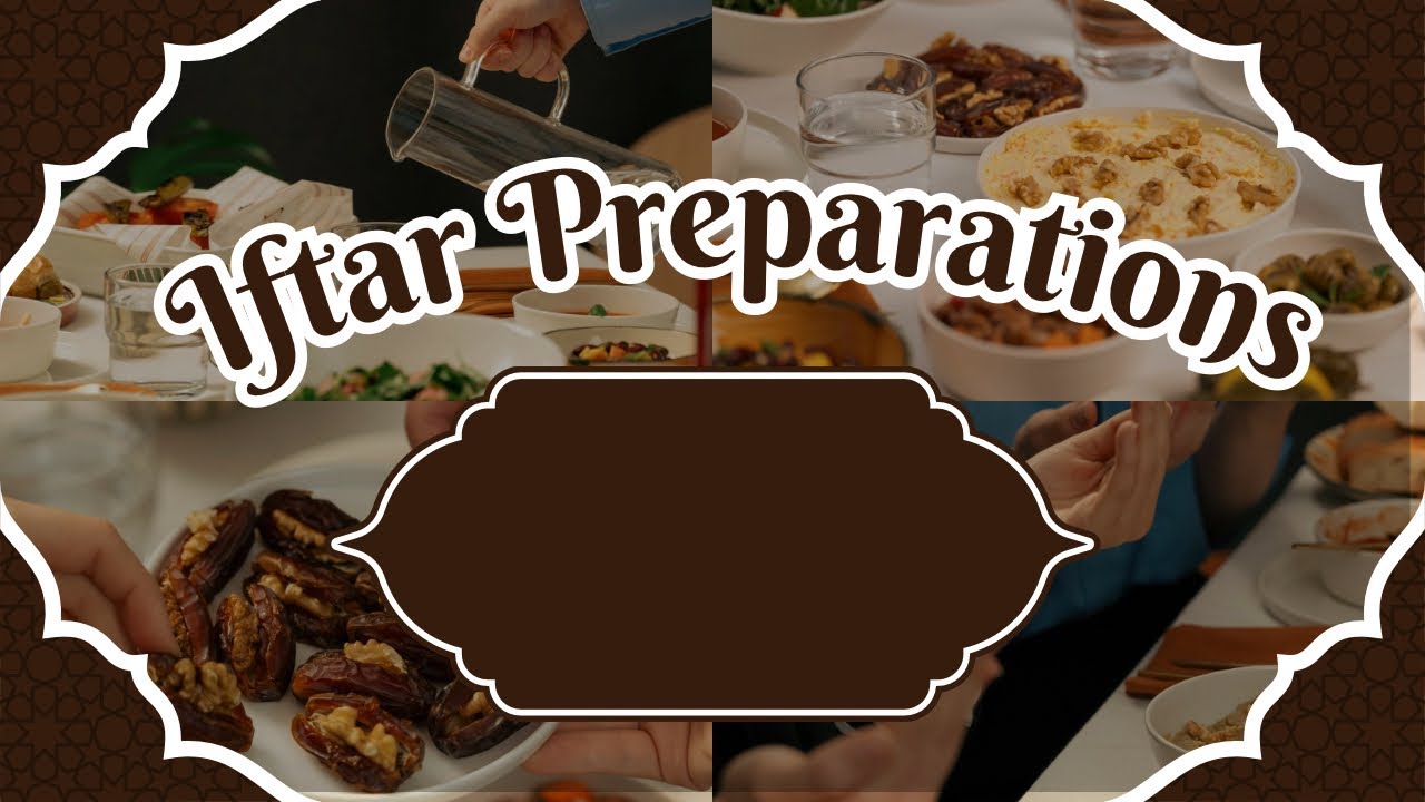 Iftar Preparations 