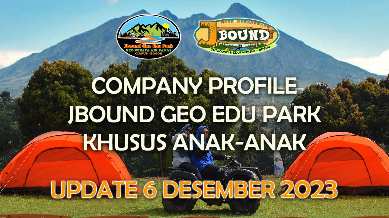 COMPANY PROFILE JBOUND GEO EDU PARK - UPDATE 6 DESEMBER 2023