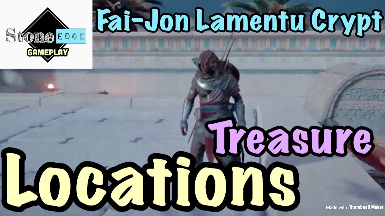 Assassin&rsquo;s Creed Origins - Fai-Jon Lamentu Crypt Loot Treasure Locations