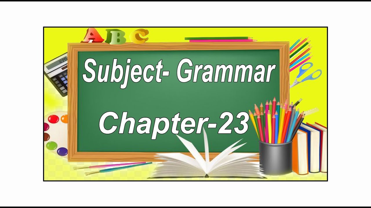 Chapter 23 Grammar4
