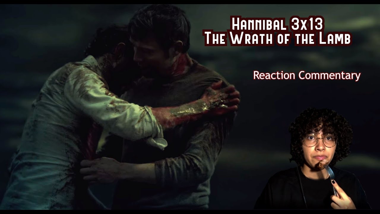 Hannibal 3x13:  Wrath of the Lamb (Reaction Commentary)