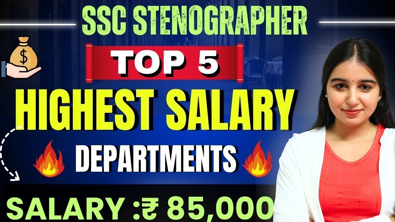 TOP 5 HIGHEST PAYING SALARY DEPARTMENTS IN SSC STENOGRAPHER ⭐| BEST DEPARTMENTS IN SSC STENOGRAPHER