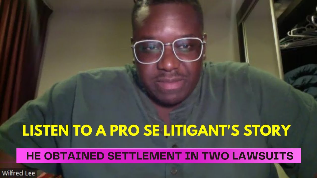 PRO SE LITIGANT SETTLED EMPLOYMENT LAWSUIT.  HEAR HIS STORY.  BE ENCOURAGED!  BE EMPOWERED!