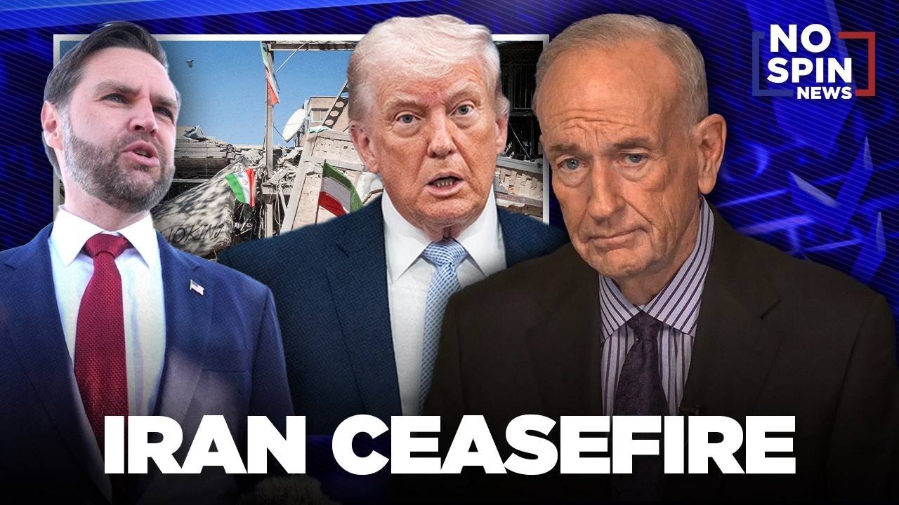 Bill O'Reilly on the Iran Ceasefire