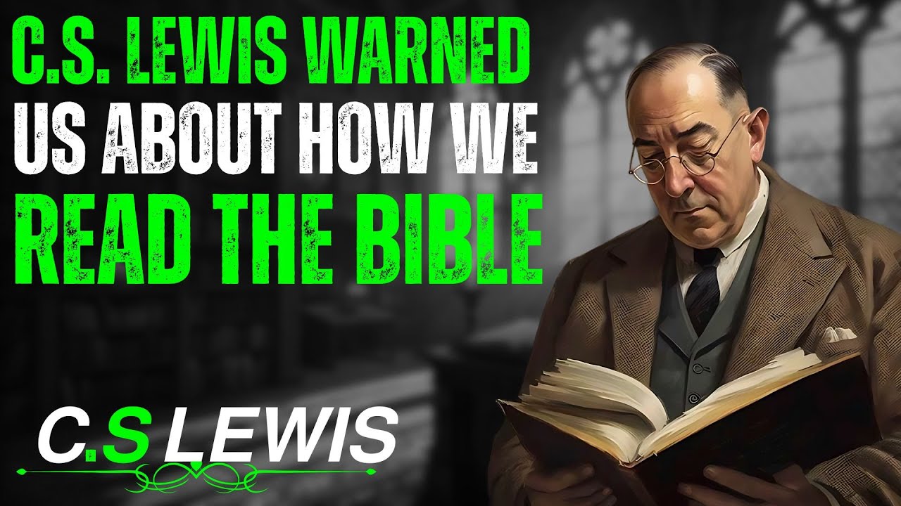 C.S. Lewis Warned Us About How We Read the Bible | Timeless Christian Wisdom