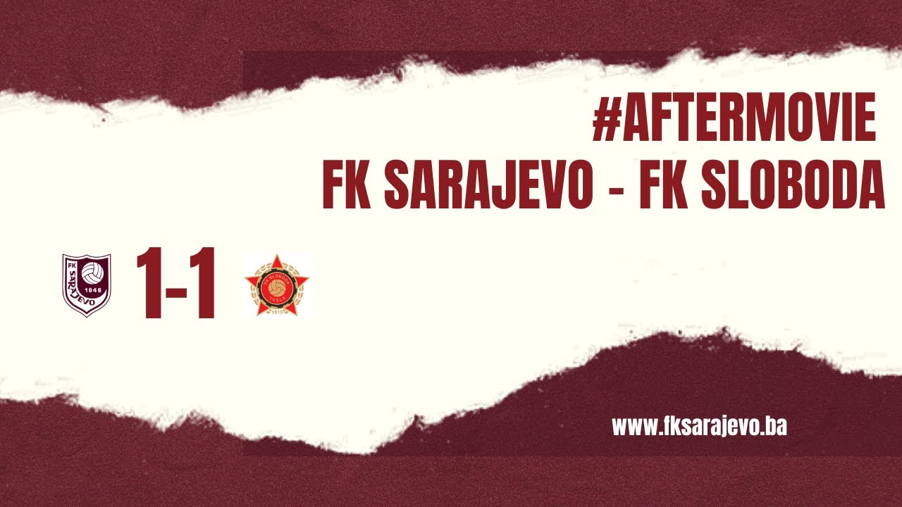 6. kolo PLBiH / FK Sarajevo 1-1  FK Sloboda [Aftermovie]