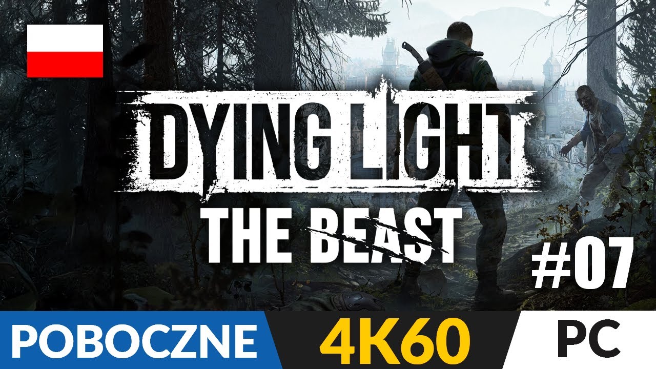 Dying Light: The Beast PL #7 🌗 Bandyci | Gameplay po polsku 4K