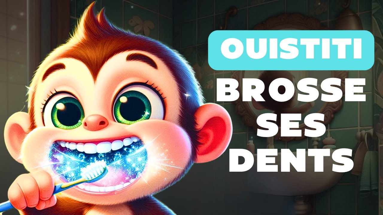 Brosse-toi les dents avec Ouistiti 🐒 ! l Comptine brossage de dents ludique - musique éducative