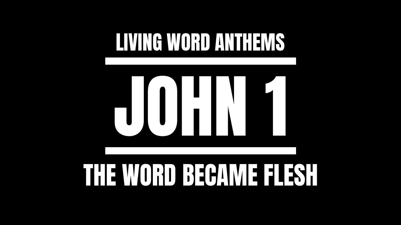 “The Word Became Flesh” — John 1 Divinity of Christ