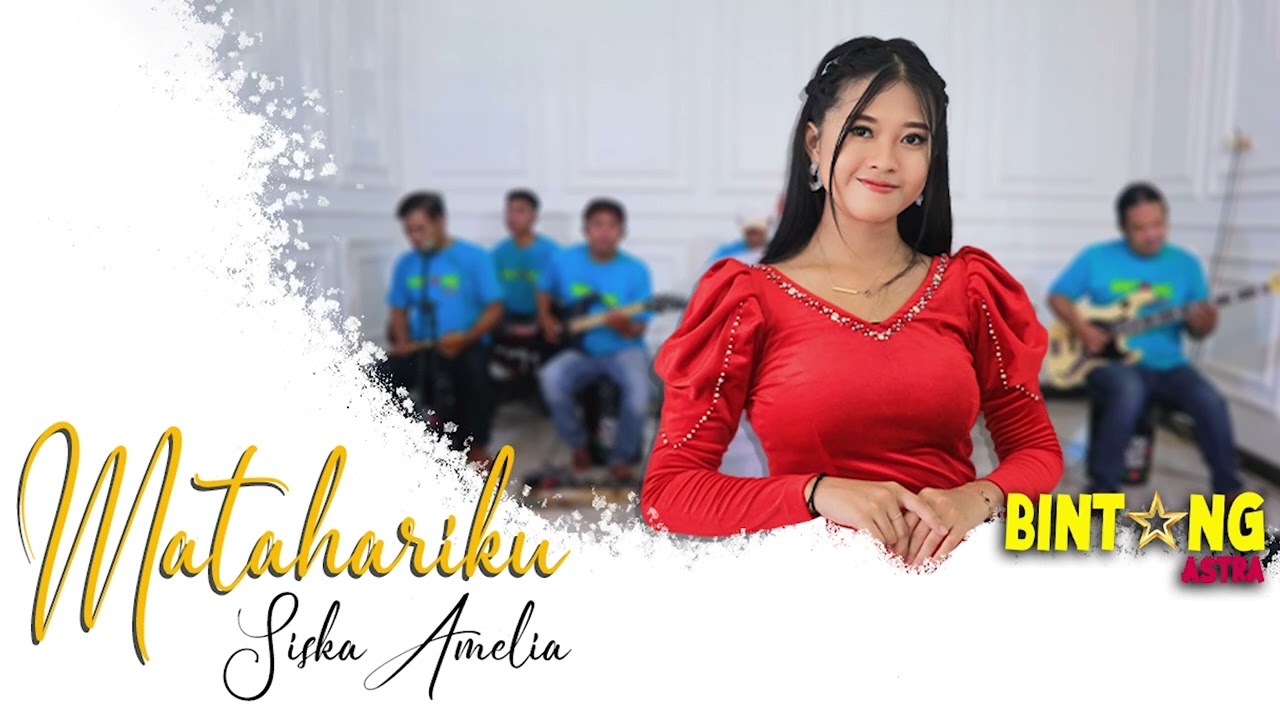 MATAHARIKU SISKA AMELIA BINTANG ASTRA