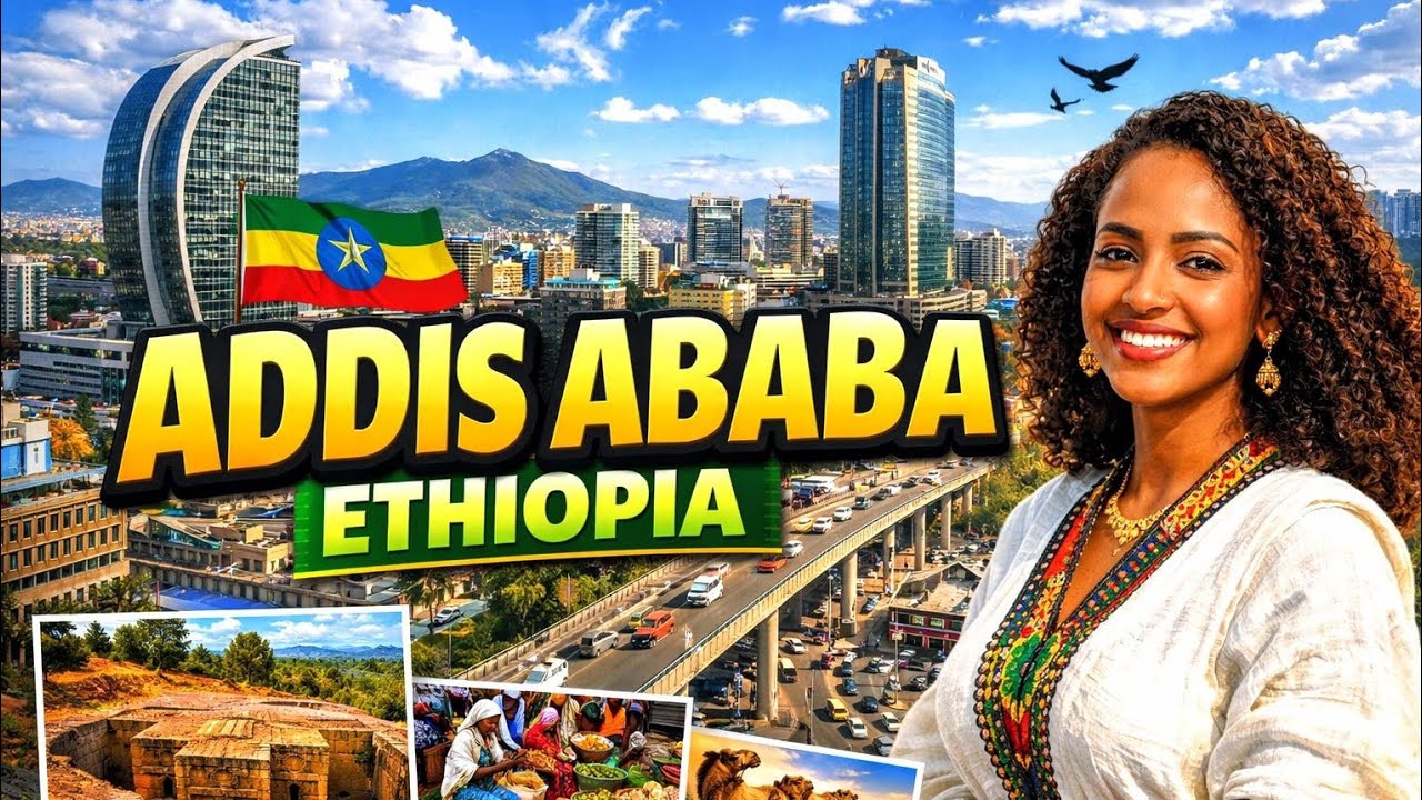 Addis Ababa that they don't show you on Media