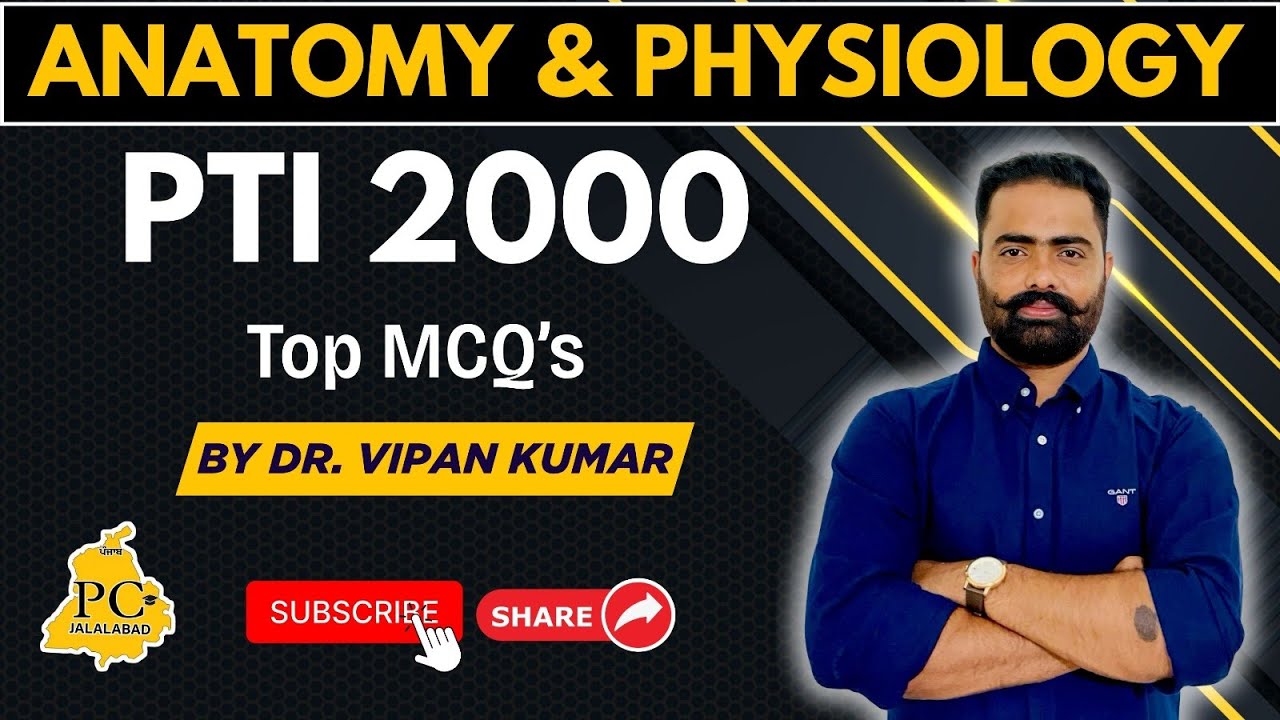 𝐂𝐥𝐚𝐬𝐬-1 | 𝐏𝐓𝐈 𝟐𝟎𝟎𝟎 & 𝐏𝐒𝐓𝐄𝐓-𝐈𝐈 |  ANATOMY & PHYSIOLOGY  | BY Dr. VIPAN KUMAR