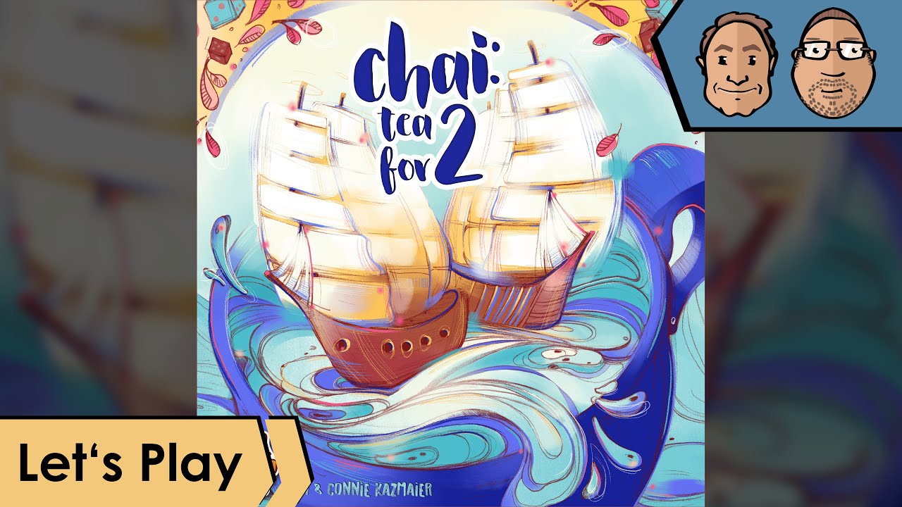 Chai: Tea for 2 – Brettspiel – Let's Play mit Alex & Peat