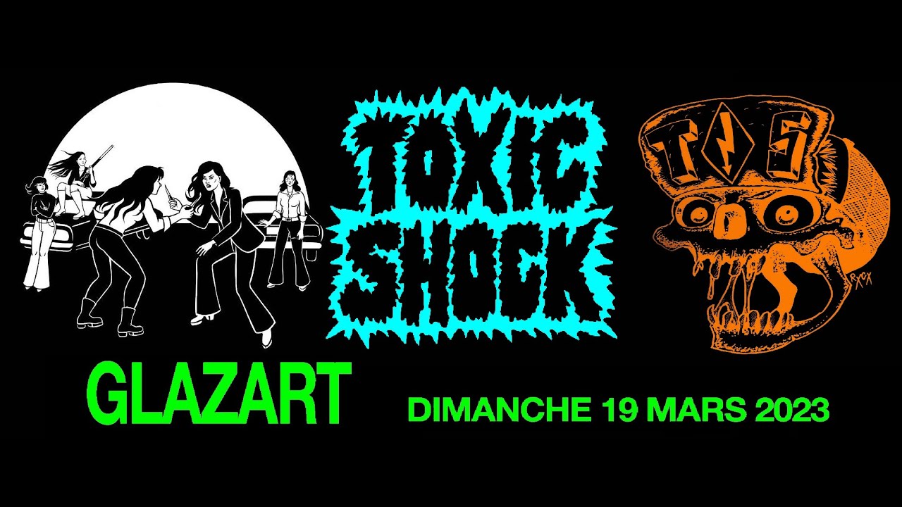 TOXIC SHOCK  (Bel)  Live Paris  @ Le Glazart 19 03 2023