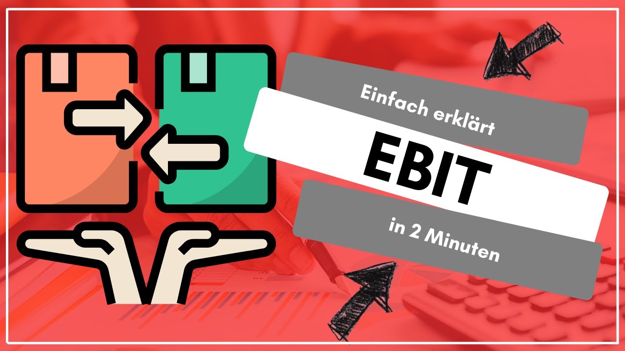 EBIT einfach erkl&auml;rt in 2 Minuten