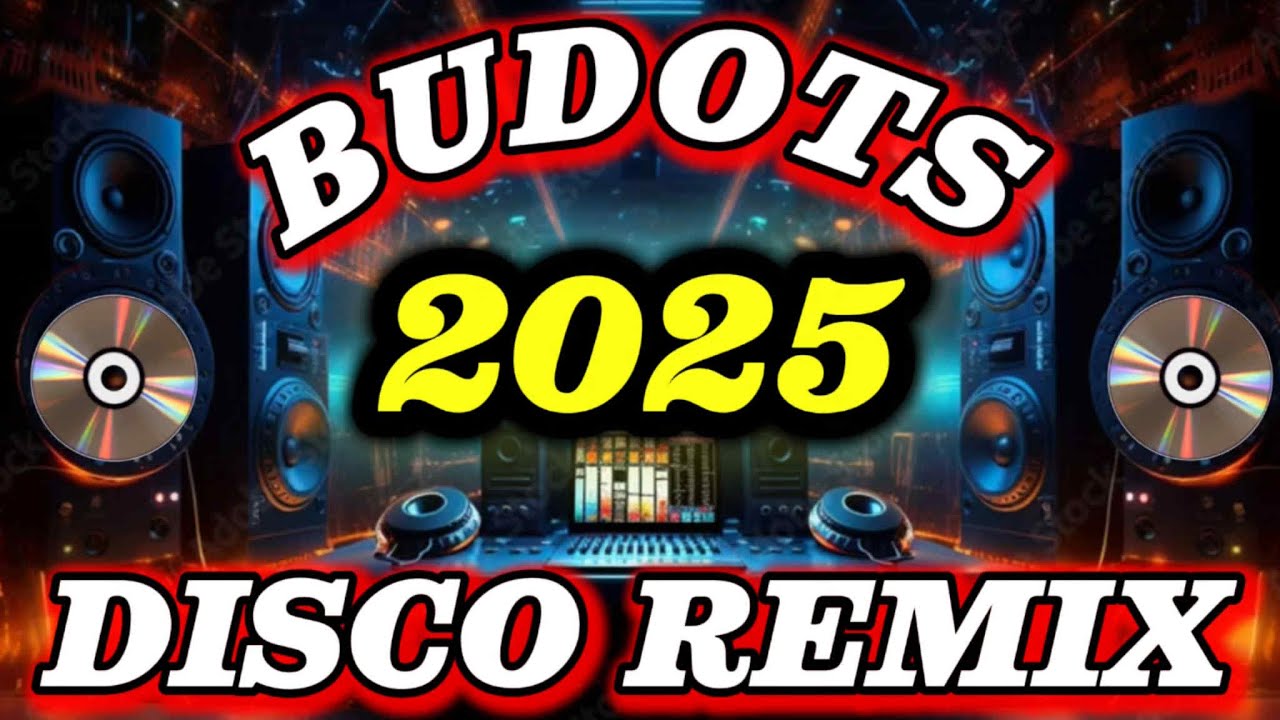 BUDOTS 2025 DISCO REMIX