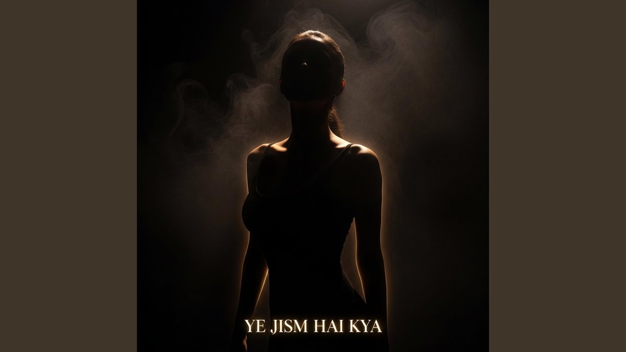 Ye Jism Hai To Kya