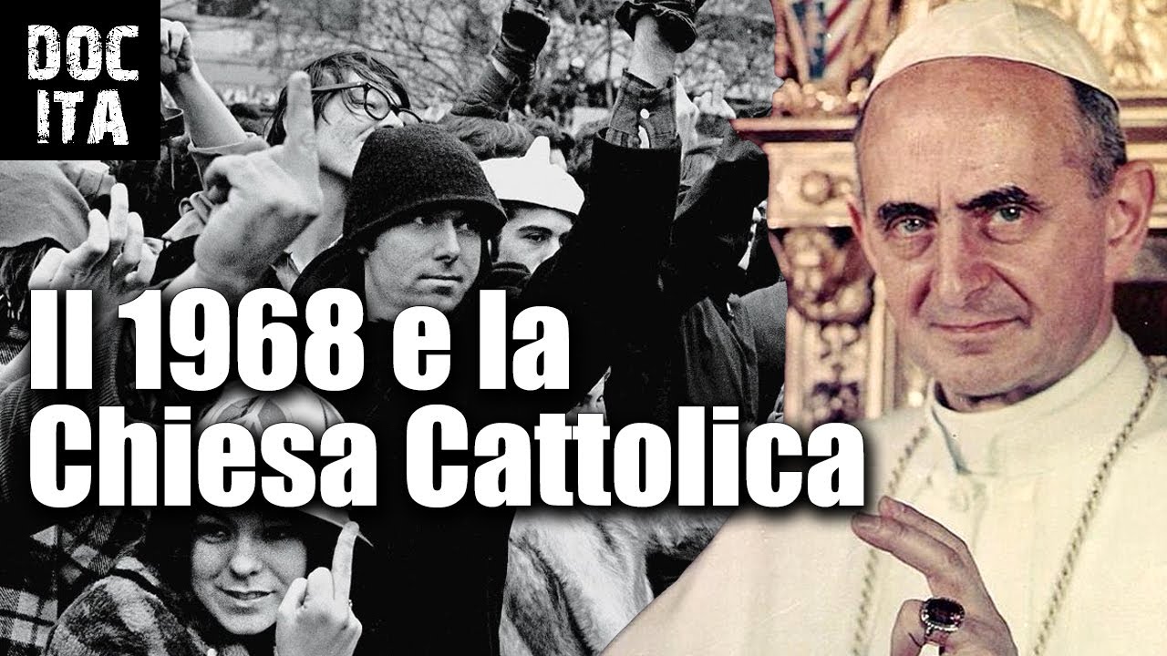 Il Sessantotto della Chiesa Cattolica | DOC ITA - DOC ITA