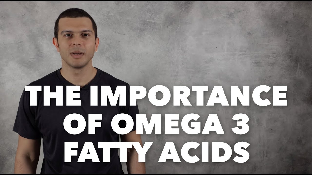 The Importance of Omega 3