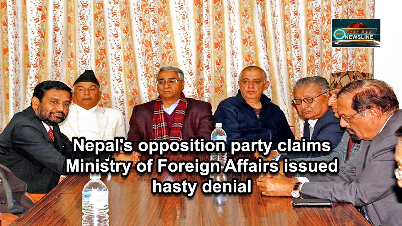 Nepal's opposition party claims Ministry of Foreign Affairs issued hasty denial