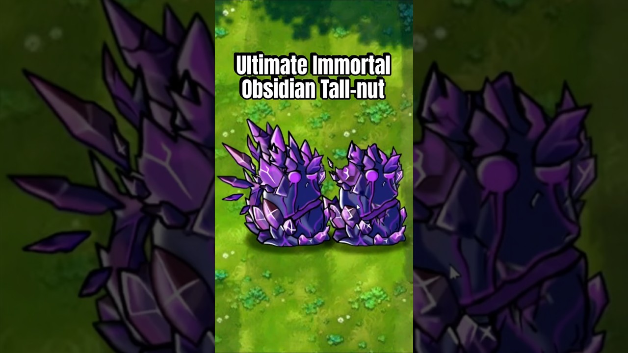 Ultimate Immortal Obsidian Tall-nut #pvzfusion #mobilegame #pvzgame #plantsvszombies