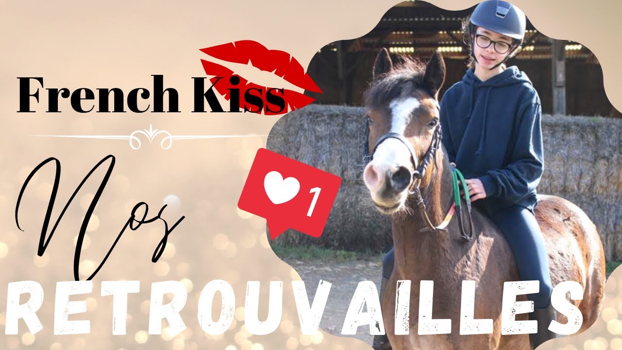 [VLOG] RETROUVAILLES AVEC FRENCH KISS❤️