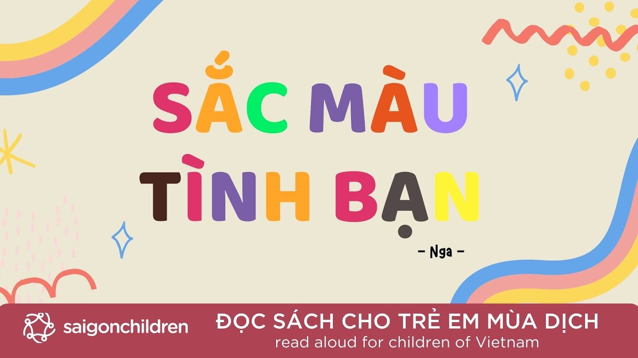 Sắc màu tình bạn | Đọc sách cho trẻ mùa dịch