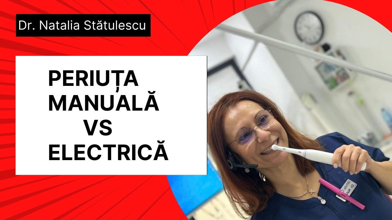 Periuță manuală sau electrică? Ce recomandă medicul stomatolog