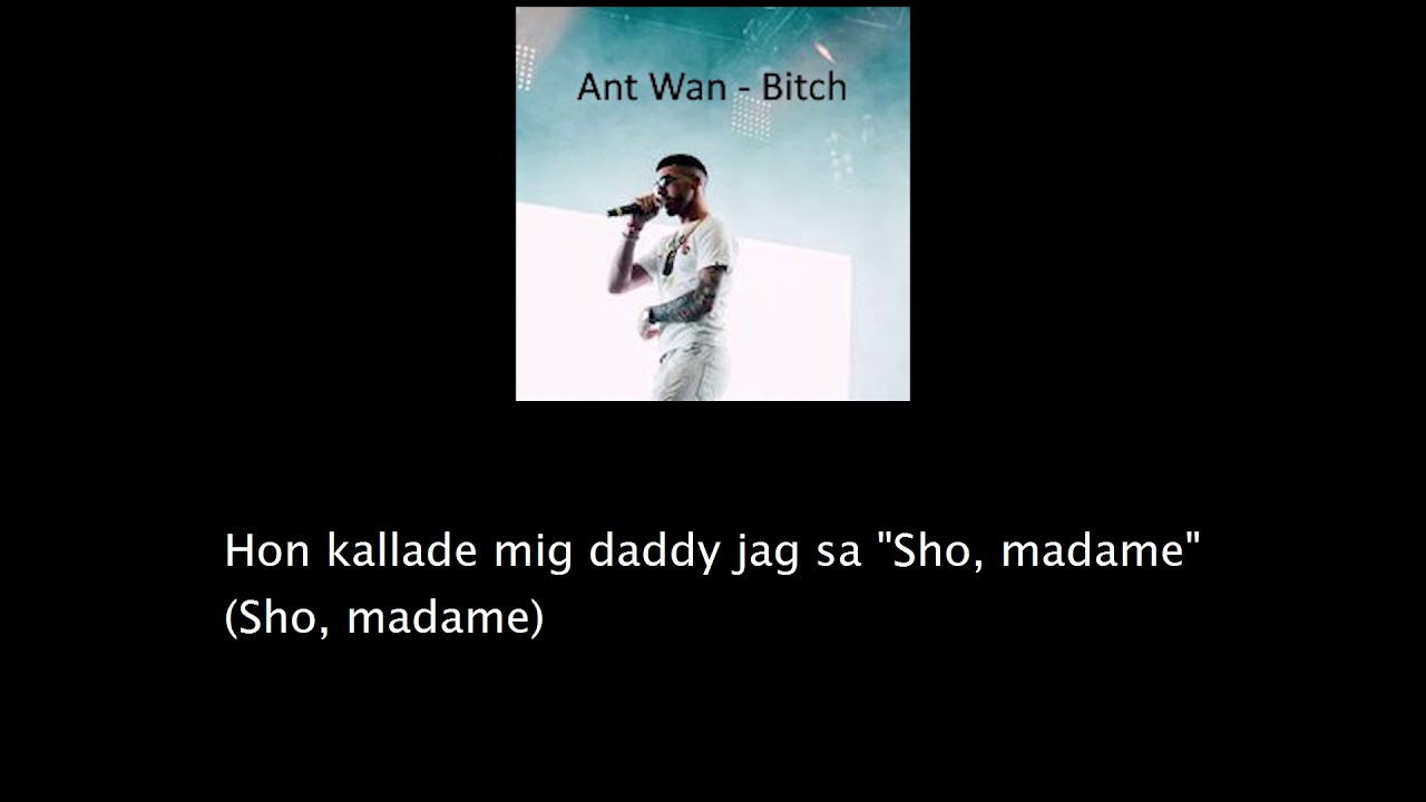 Ant Wan x 10an - Bitch (Lyrics)