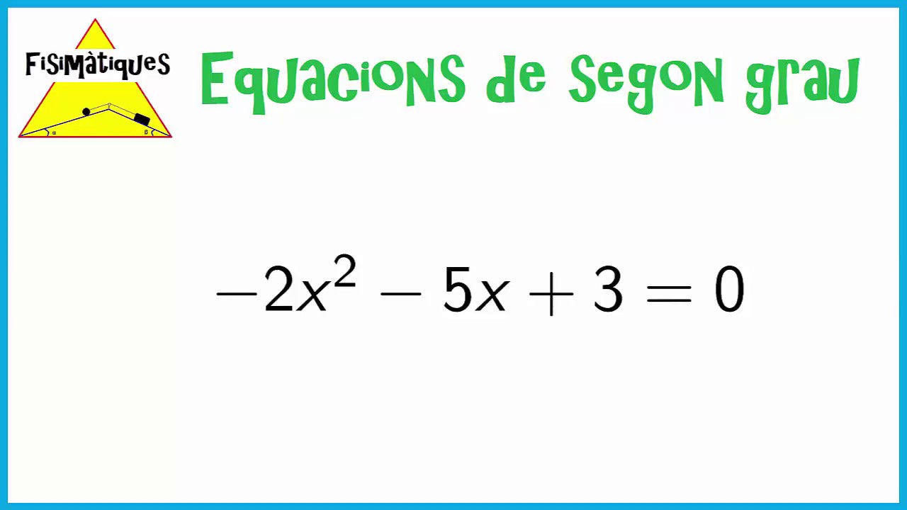 Equacions de segon grau - ESO