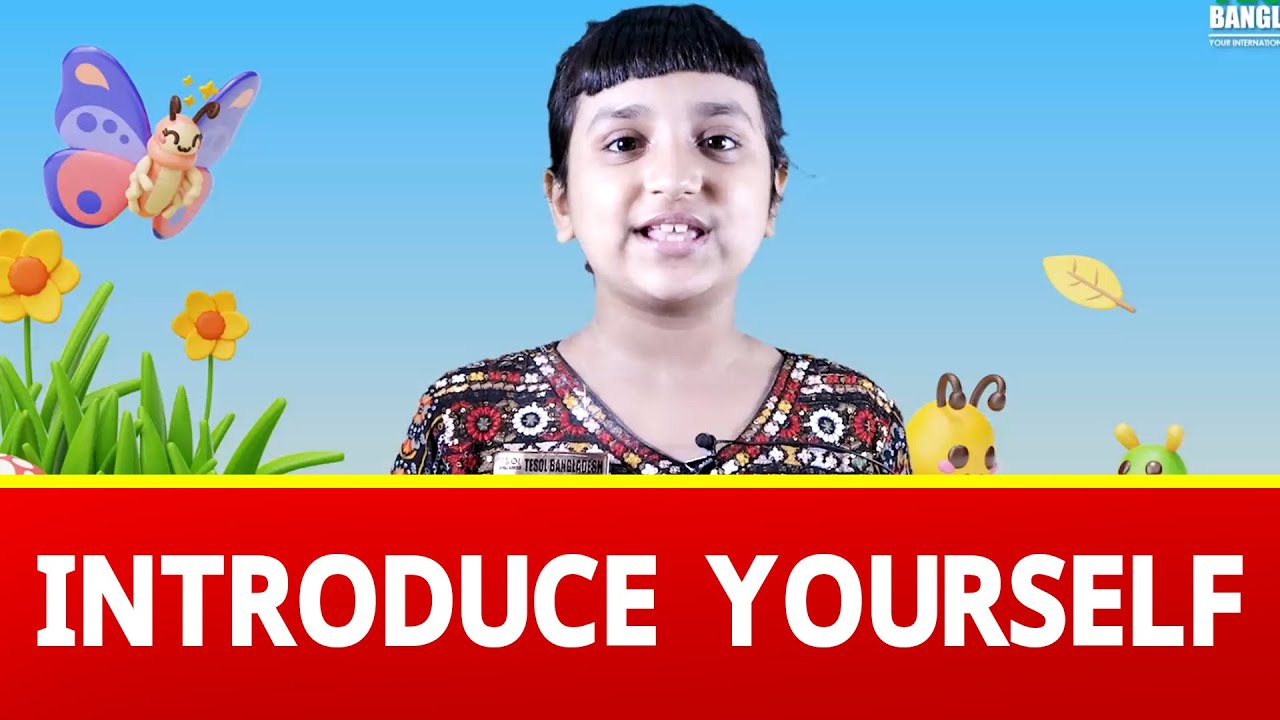 Present yourself by a TESOL Star | TESOL Kids Center | TESOL Bangladesh |