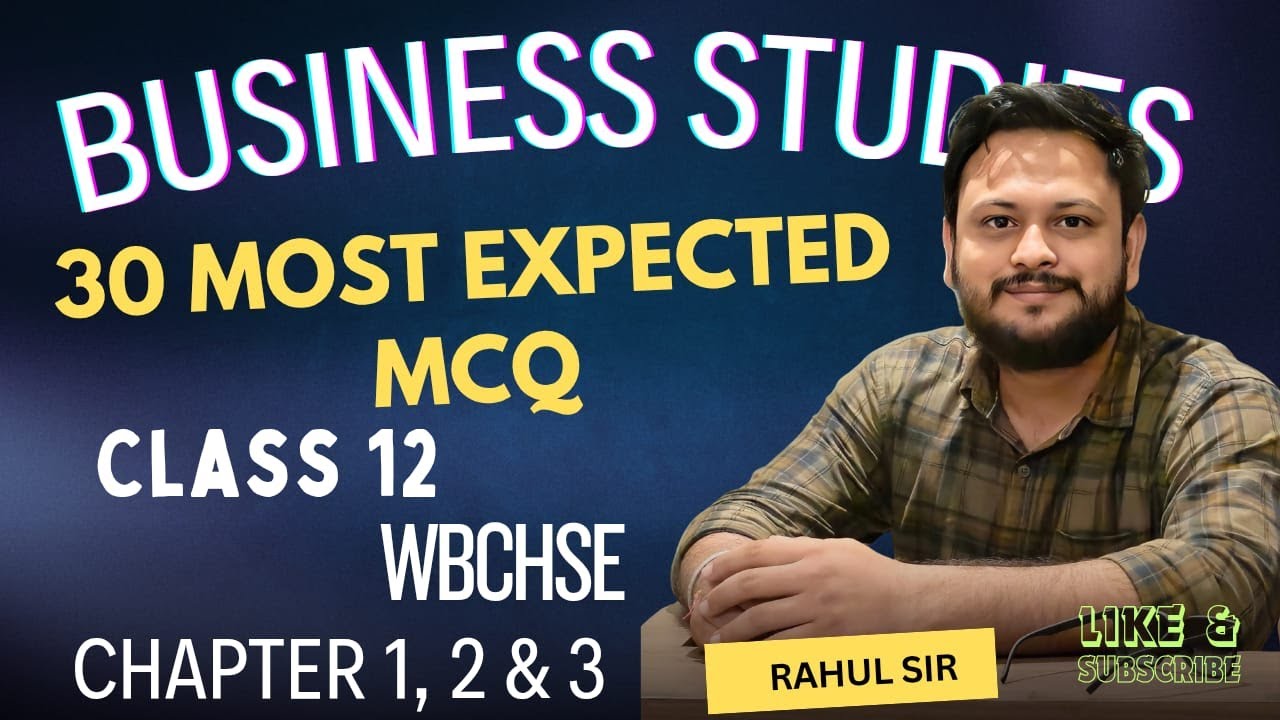 📢  Most Expected MCQs for Class 12 Business Studies – Semester 3 ||WBCHSE||