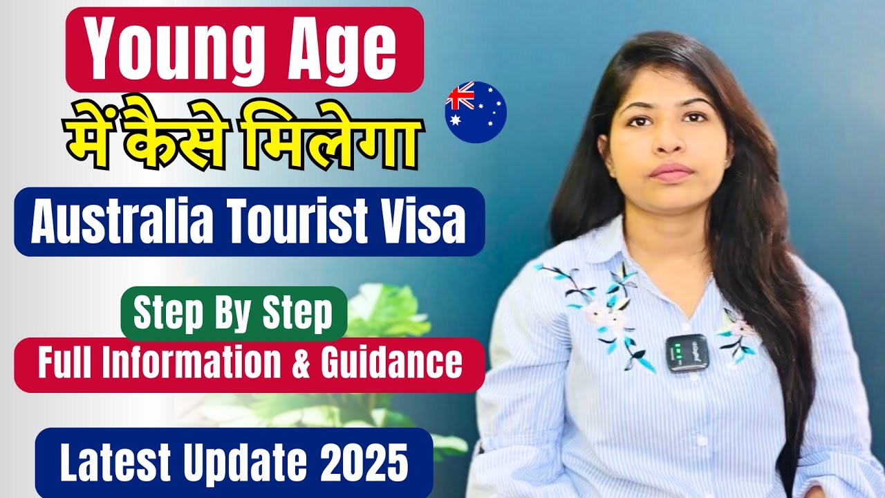 Australia Visitor Visa in Young Age | Australia Tourist Visa | Latest Visa 2025