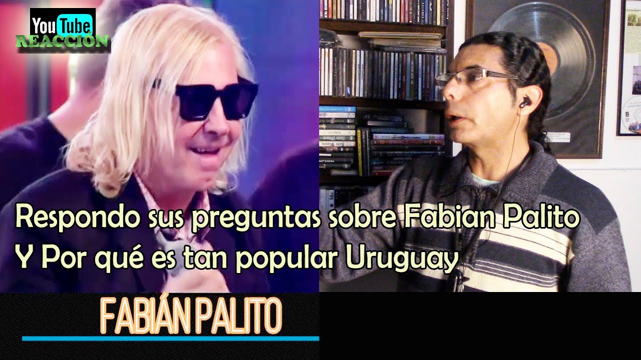 Video reacción sobre Fabián Palito