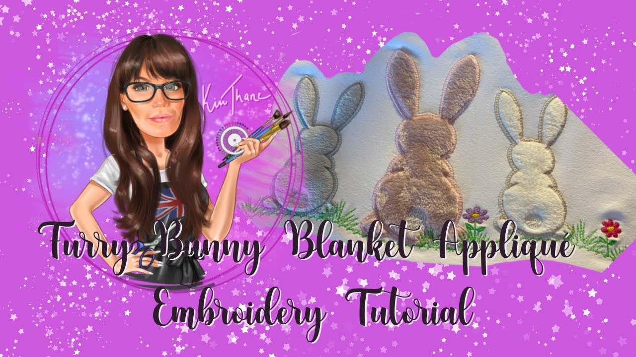 Furry Bunny Baby Blanket Appliqué - Machine Embroidery Tutorial