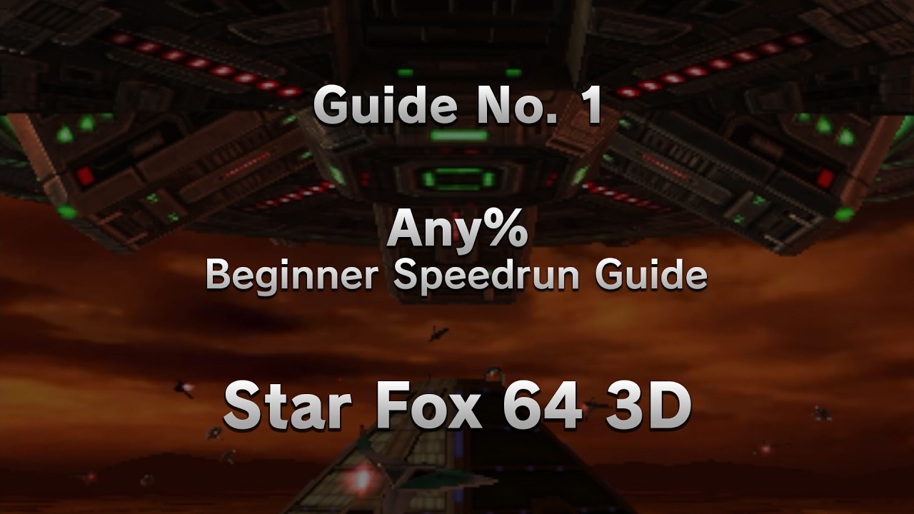 BEGINNERS Guide to SPEEDRUNNING Star Fox 64 3D (Any%) | Guide #01