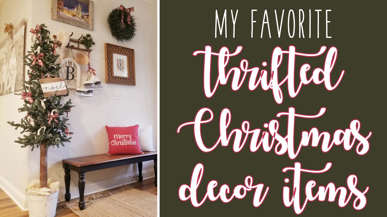 My FAVORITE Thrifted Christmas decor items
