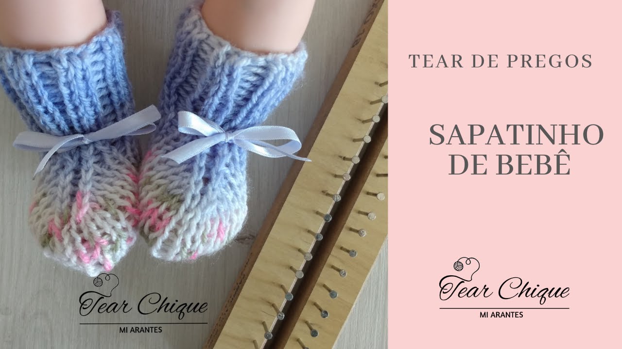 SAPATINHO DE BEBÊ - TEAR DE PREGOS