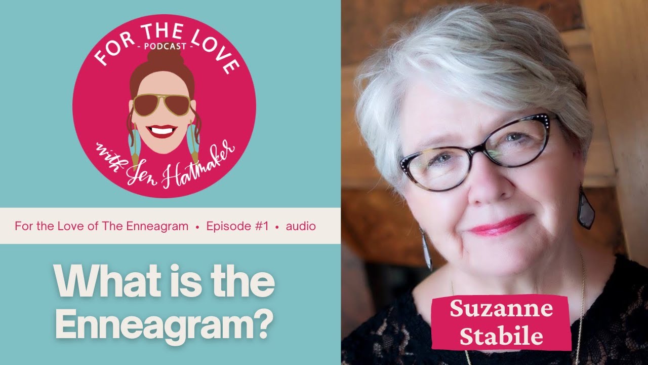 What Is The Enneagram? Suzanne Stabile Gives Us a Primer