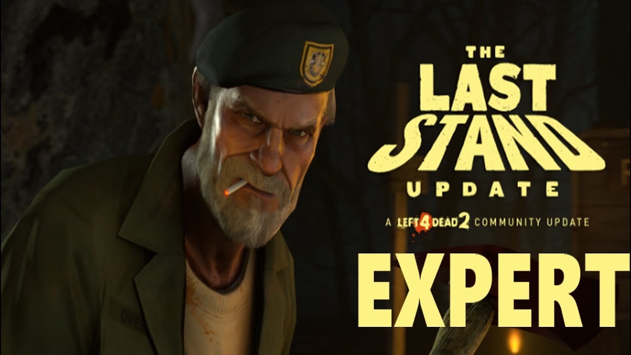 Left 4 Dead 2 THE LAST STAND (2020 Update) Full Campaign Expert Difficulty